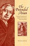 The Pretended Asian: George Psalmanazar's Eighteenth-Century Formosan Hoax