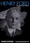 Henry Ford: An Interpretation (Great Lakes Books Series)