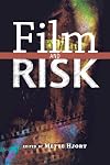 Film and Risk (Contemporary Approaches to Film and Media Series)