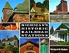 Michigan's Historic Railroad Stations (Painted Turtle)