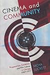 Cinema and Community: Progressivism, Exhibition, and Film Culture in Chicago, 1907-1917 (Contemporary Approaches to Film and Media Series)