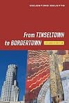 From Tinseltown to Bordertown : Los Angeles on Film