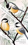 What the Chickadee Knows: Poems in Anishinaabemowin and English
