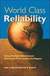 World Class Reliability: Using Multiple Environment Overstress Tests to Make it Happen