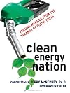 Clean Energy Nation: Freeing America from the Tyranny of Fossil Fuels