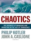 Chaotics: The Business of Managing and Marketing in the Age of Turbulence