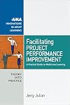 Facilitating Project Performance Improvement: A Practical Guide to Multi-Level Learning
