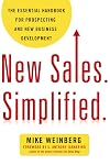 New Sales. Simplified.: The Essential Handbook for Prospecting and New Business Development