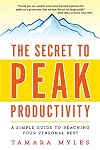 The Secret to Peak Productivity: A Simple Guide to Reaching Your Personal Best