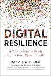 Digital Resilience: Is Your Company Ready for the Next Cyber Threat?