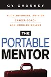 The Portable Mentor: Your Anywhere, Anytime Career Coach and Problem Solver