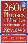 2600 Phrases for Effective Performance Reviews: Ready-to-Use Words and Phrases That Really Get Results