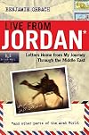 Live From Jordan: Letters Home From My Journey Through the Middle East