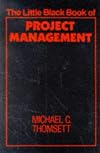 The Little Black Book of Project Management