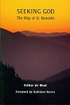 Seeking God: The way of St. Benedict