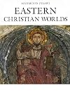 Eastern Christian Worlds