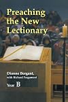 Preaching the New Lectionary: Year B