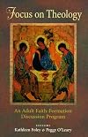 Focus on Theology: An Adult Faith-Formation Discussion Program