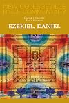 Ezekiel, Daniel: Volume 16 (Volume 16) (New Collegeville Bible Commentary: Old Testament)