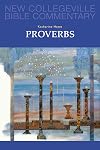 Proverbs: Volume 18 (Volume 18) (New Collegeville Bible Commentary: Old Testament)