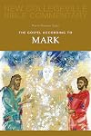The Gospel According to Mark (New Collegeville Bible Commentary series)