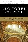 Keys to the Council: Unlocking the Teaching of Vatican II
