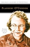 Flannery O'Connor: Fiction Fired by Faith (People of God)