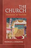 The Church: Theology in History
