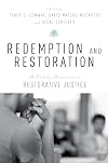 Redemption and Restoration: A Catholic Perspective on Restorative Justice