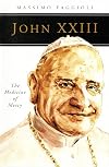 John XXIII: The Medicine of Mercy (People of God)