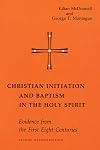 Christian Initiation and Baptism in the Holy Spirit: Second Revised Edition (Michael Glazier Books)