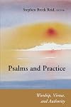 Psalms and Practice: Worship, Virtue, and Authority (Connections)