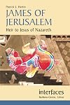 James Of Jerusalem: Heir to Jesus of Nazareth (Interfaces)
