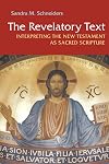 The Revelatory Text: Interpreting the New Testament As Sacred Scripture