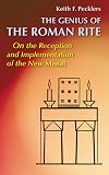 The Genius of Roman Rite: On the Reception and Implementation of the New Missal (Pueblo Book)