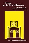 Liturgy for the New Millennium: A Commentary on the Revised Sacramentary