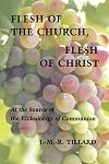 Flesh of the Church, Flesh of Christ