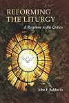 Reforming the Liturgy: A Response to the Critics (Pueblo Books)