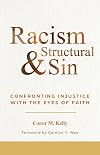 Racism and Structural Sin: Confronting Injustice with the Eyes of Faith