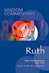 Ruth (Volume 8) (Wisdom Commentary Series)