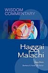 Haggai and Malachi (Wisdom Commentary Series)