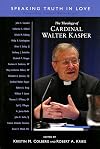 The Theology of Cardinal Walter Kasper: Speaking the Truth in Love