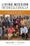 Living Mission Interculturally: Faith, Culture, and the Renewal of Praxis
