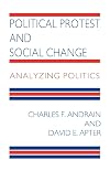 Political Protest and Social Change: Analyzing Politics