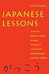 Japanese Lessons: A Year in a Japanese School Through the Eyes of An American Anthropologist and Her Children