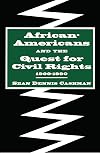 African-Americans & the Quest for Civil Rights, 1900-1990