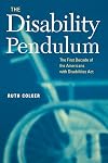 The Disability Pendulum: The First Decade of the Americans With Disabilities Act (Critical America)