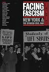 Facing Fascism: New York and the Spanish Civil War