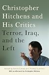 Christopher Hitchens and His Critics: Terror, Iraq, and the Left