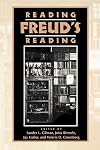 Reading Freud's Reading (Literature and Psychoanalysis, No 5)